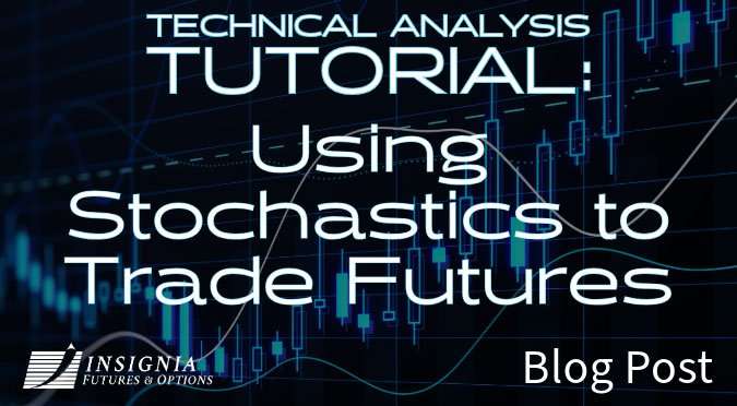 Using Stochastics to Trade Futures